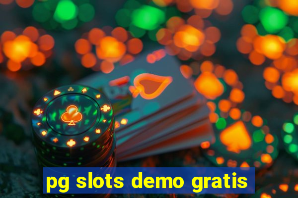 pg slots demo gratis